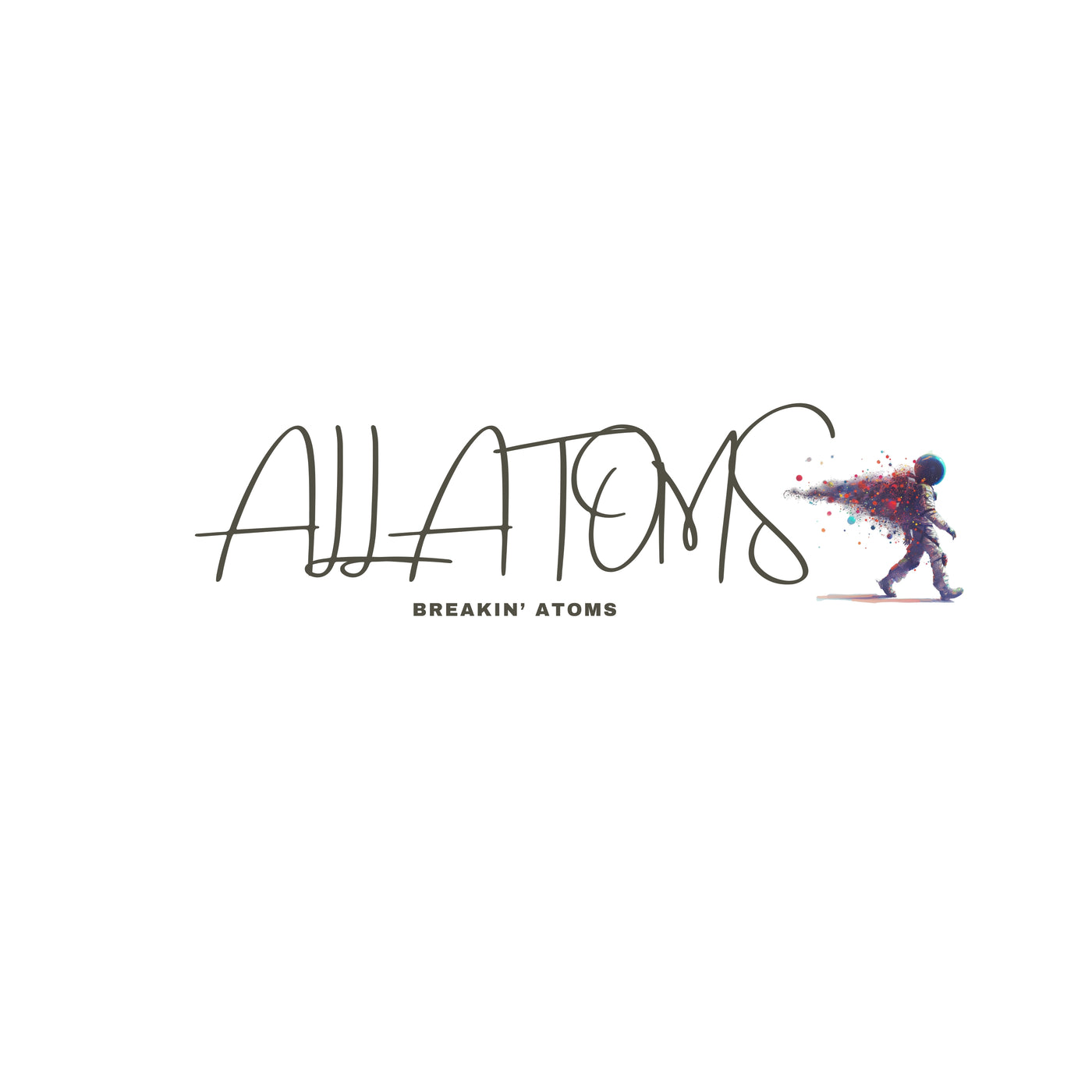 ALL ATOMS BREAKIN' ATOMS